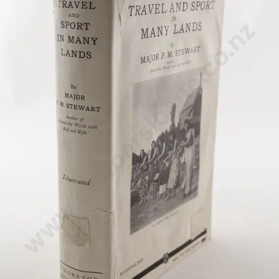 Major P M Stewart - Travel And Sport In Many Lands