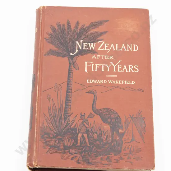 Wakefield Edward -  New Zealand After Fifty Years