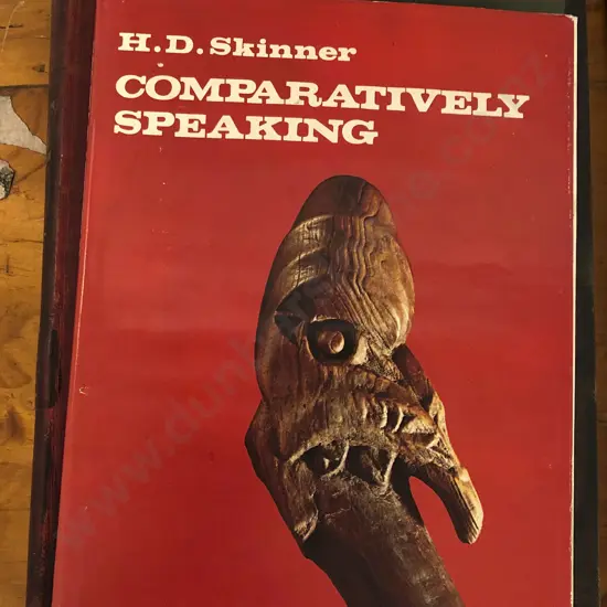 H.D.Skinner "Comparatively Speaking" Together with Dominion Museum Volume