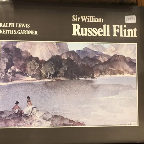 Sir William Russell Flint - By Ralph Lewis and Keith S Gardner