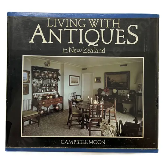 Campbell Moon (1983) - Living With Antiques in New Zealand