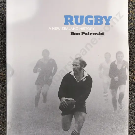 Rugby - A NZ History - Ron Palenski