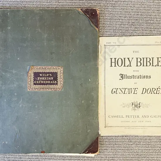 Wild's Foreign Cathedrals together with The Holy Bible Illustrations by Gustave Dore'