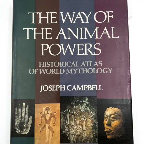 Joseph Campbell - The Way of The Animal Powers