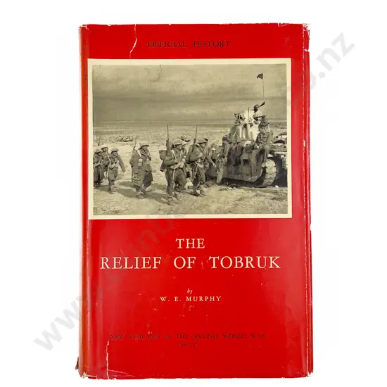 Murphy W E - The Relief of Tobruk