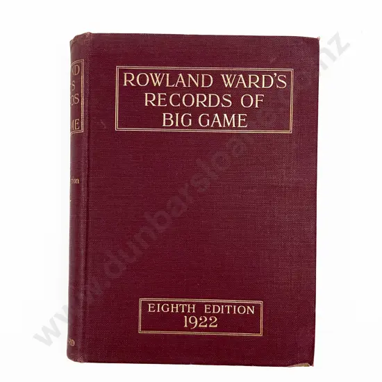 Rowland Ward's Records Of Big Game