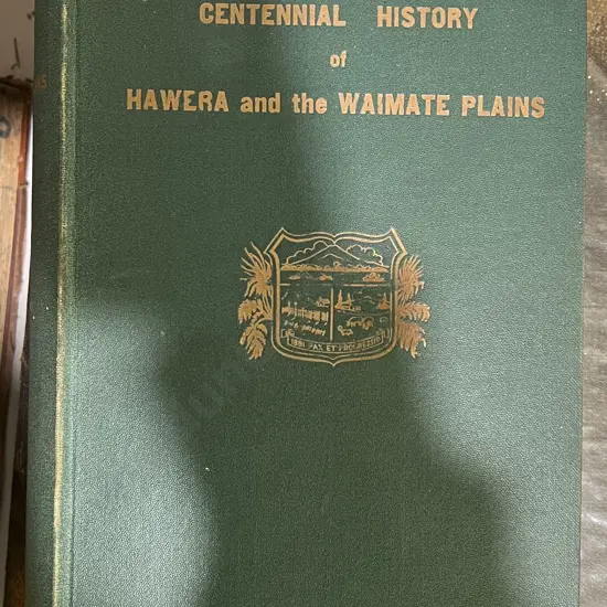 Centenial History of Hawera and the Waimate Plains