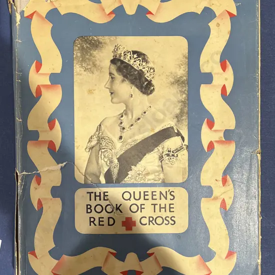 "The Queen's Book of The Red Cross" First Edition 1939