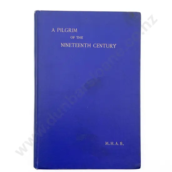 Buchanan Margaret H.A. - A Pilgrim of the Nineteenth Century or a Sketch of the Early Days of Canterbury New Zealand