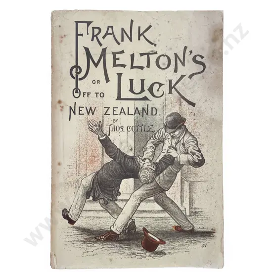 Cottle Thomas - Frank Melton’s Luck or Off to New Zealand