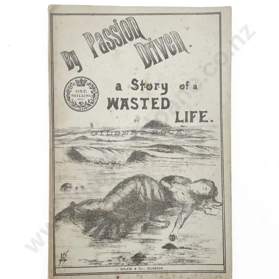 Rock, Gilbert - By Passion Driven: The Story of a Wasted Life