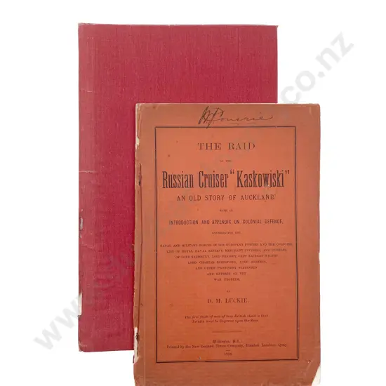 Luckie D.M. - The Raid of the Russian Cruiser ‘Kaskowiski’: An Old Story of Auckland