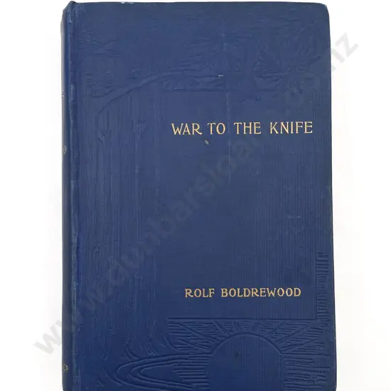 Boldrewood Rolf - “War to the Knife” or Tangata Maori