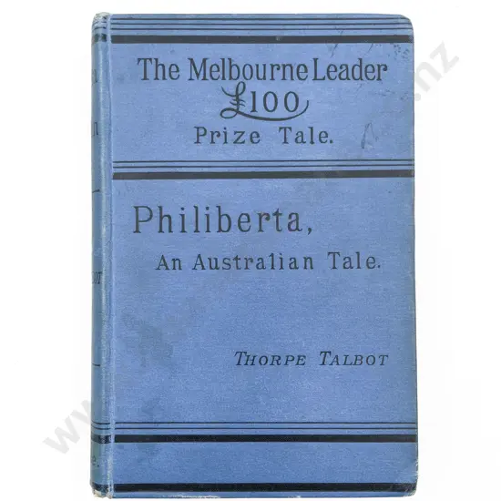 Talbot Thorpe - Philiberta An Australian Tale