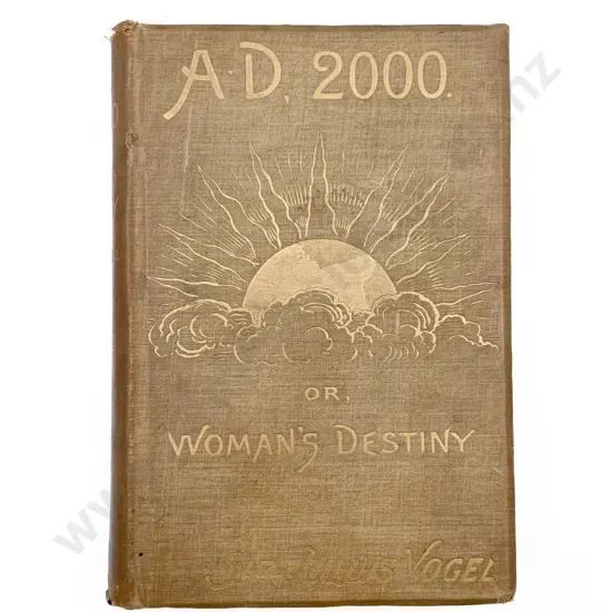 Vogel Sir Julius - Anno Domini 2000; or Woman’s Destiny