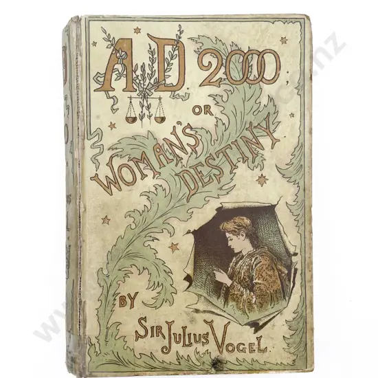 Vogel Sir Julius - Anno Domini 2000; or Woman’s Destiny