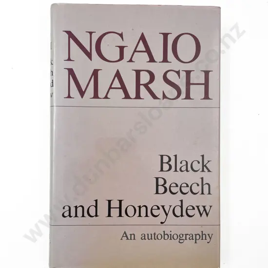 Marsh Ngaio - Black Beech and Honeydew: An Autobiography