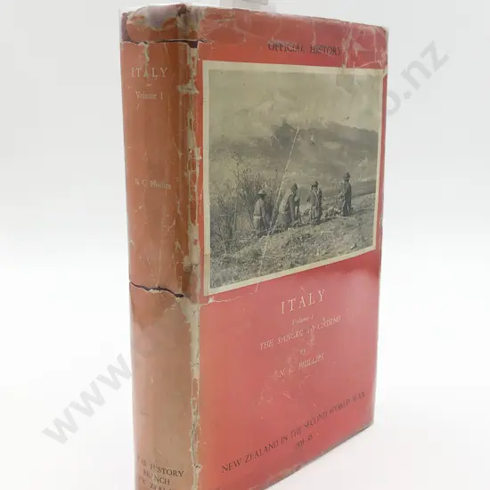 Official History of NZ In The Second World War - Italy Vol.1 by N.C Phillips