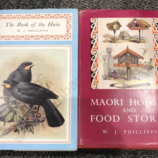The Book of the Huia and Maori Houses and Food Stores by W.J. Phillipps