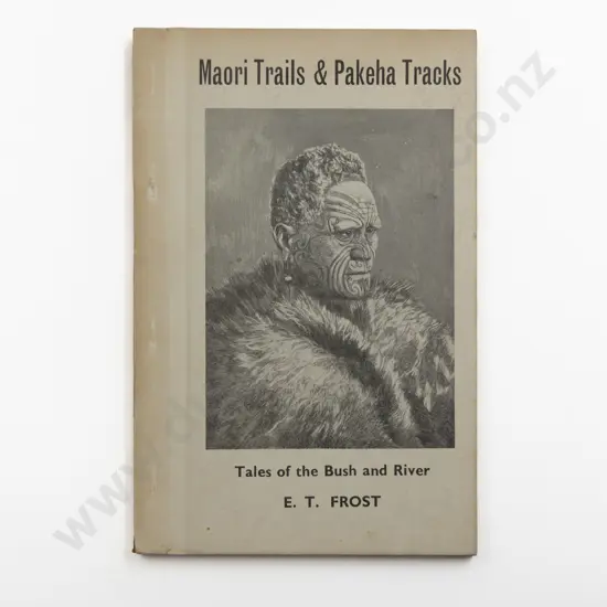 Frost E T - By Maori Trail and Pakeha Road