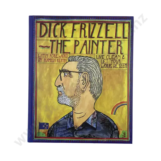 Dick Frizzell - The Painter