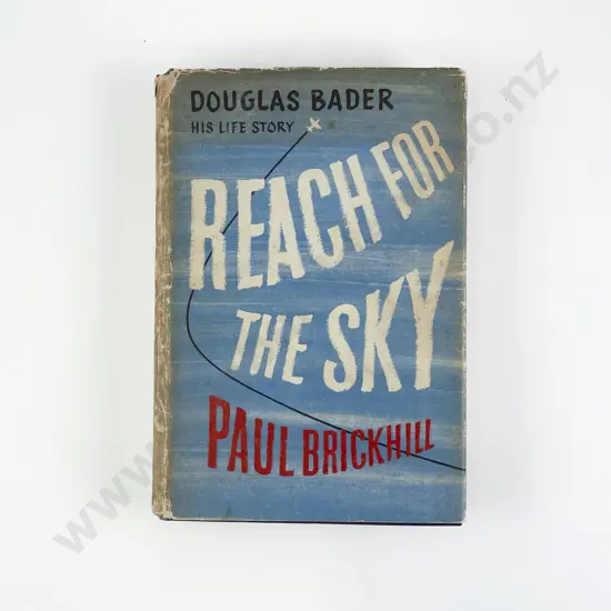 Brickhill Paul - Reach For The Sky The Story of Douglas Bader
