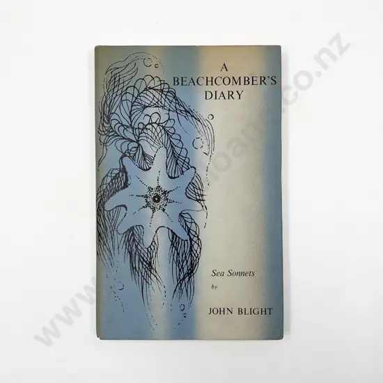 Blight John - A Beachcomber's Diary Ninety Sea Sonnets
