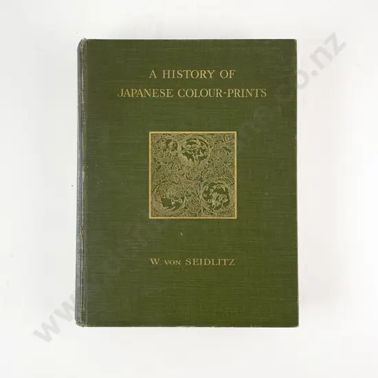 W. von Seidlitz - 'A History Of Japanese Colour - Prints'