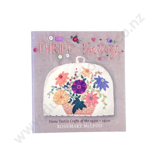 Thrift to Fantasy - Rosemary McLeod