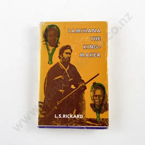 Rickard L S - Tamihana The Kingmaker