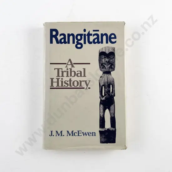 McEwen J M - Rangitane A Tribal History (signed copy)