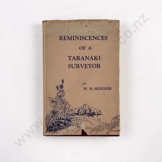 Skinner W H - Reminiscences Of A Taranaki Surveyor