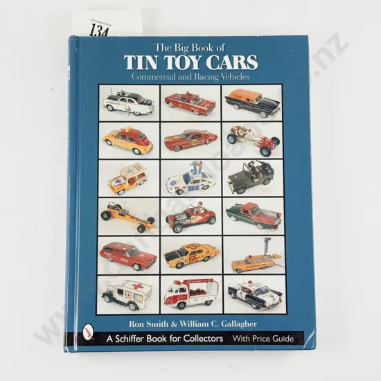 Schiffer Publication The Big Book of Tin Toy Cars signed by William Gallagher