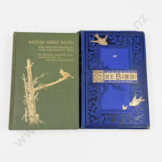 The Bird - By Jules MIchelet with Brittish Birds' Nests - By Richard Kearton