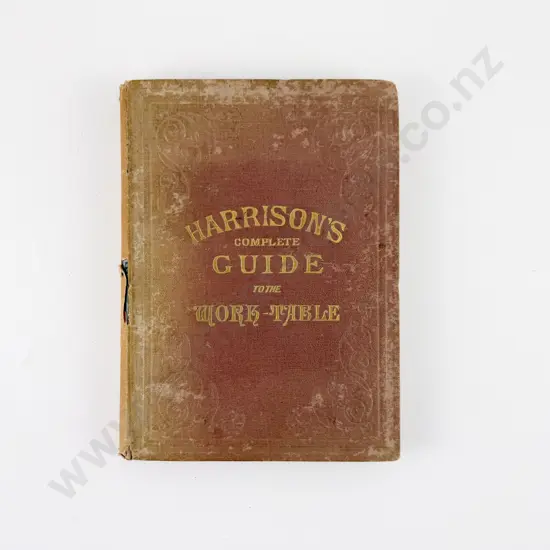 Harrisons Complete Guide to the Work-Table