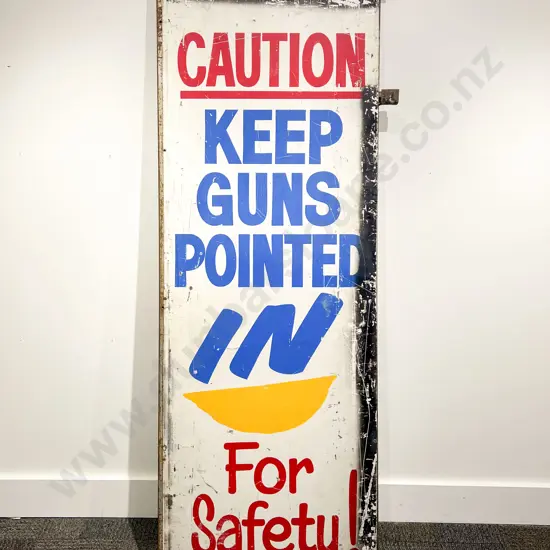 Enamelled Sign "Caution Keep Guns Pointed In For Safety"