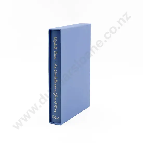 Elizabeth David - An Omelette and a Glass of Wine