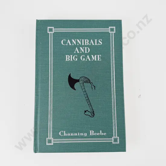 Beebe Channing - Cannibals And Big Game