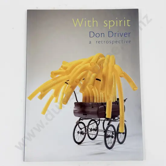 With Spirit: Don Driver A Retrospective - Govett-Brewster Art Gallery