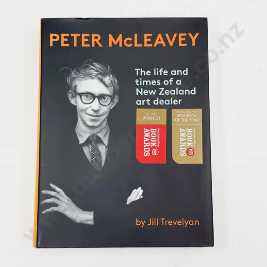 Peter McLeavey - Life & Times of a NZ Art Dealer - Jill Trevelyan