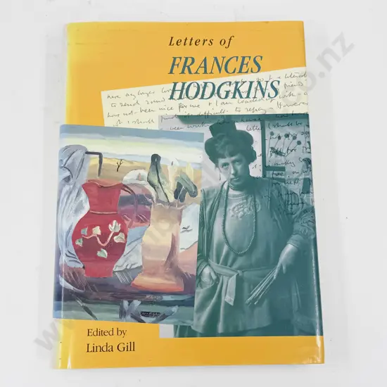 Letters of Frances Hodgkins - Edited by Linda Gill