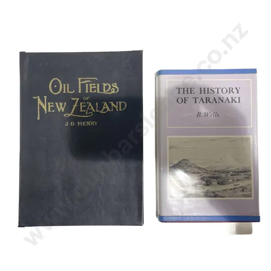 Oil Fields of New Zealand - J. D. Henry Together with The History of Taranaki