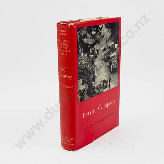 Official History of NZ in WWII: Petrol Company - A. L. Kidson