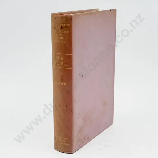 Official History of NZ in WWII: The Pacific - Gillespie