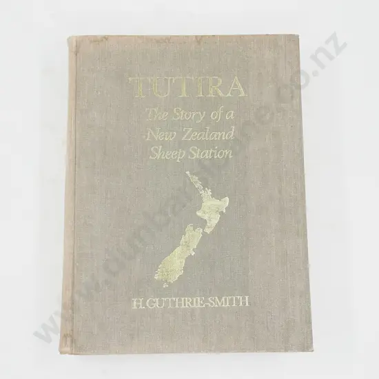 Tutira: The Story of a NZ Sheep Station - H. Guthrie-Smith