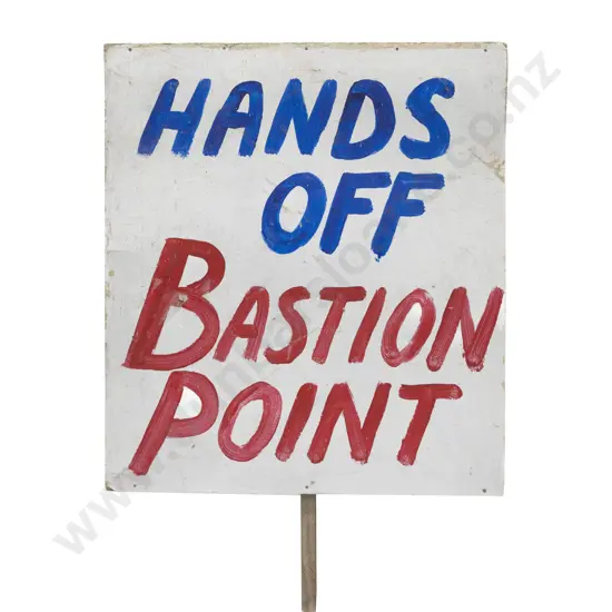 The Original "Hands Off Bastion Point" Protest Sign
