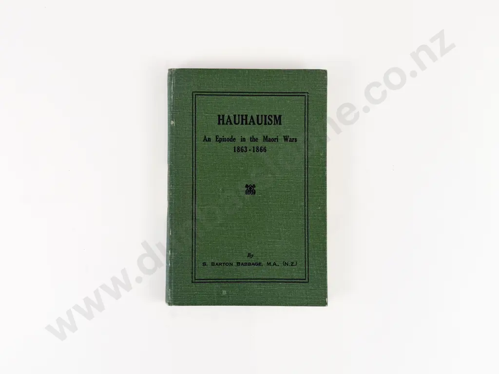 Barbage S Barton - Hauhauism An Episode in the Maori Wars 1863-1866 Image 1++