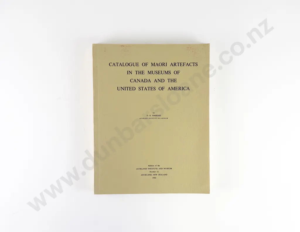 Simmons D R - Catalogue Of Maori Artefacts In The Museum Of Canada And The United States Of America Image 1++