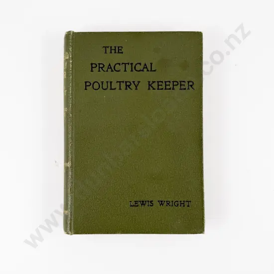 Wright Lewis - The Practical Poultry Keeper