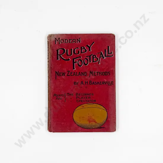 A H Baskerville - Modern Rugby Football New Zealand Methods